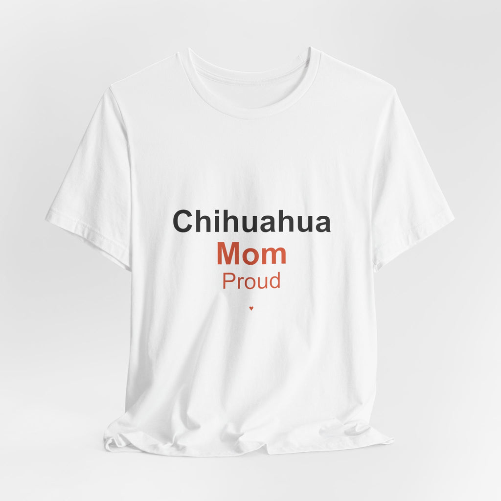 Chihuahua Mom T-Shirt — Tattoo-Style 'Proud' Design
