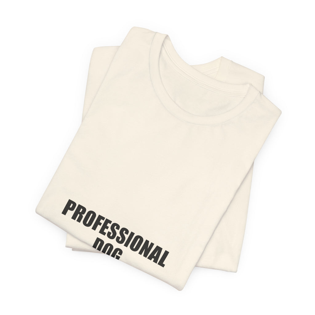 Professional Dog Snuggler T-Shirt