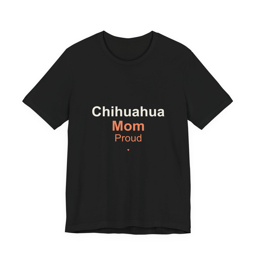 Chihuahua Mom T-Shirt — Tattoo-Style 'Proud' Design