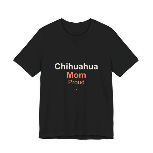 Chihuahua Mom T-Shirt — Tattoo-Style 'Proud' Design