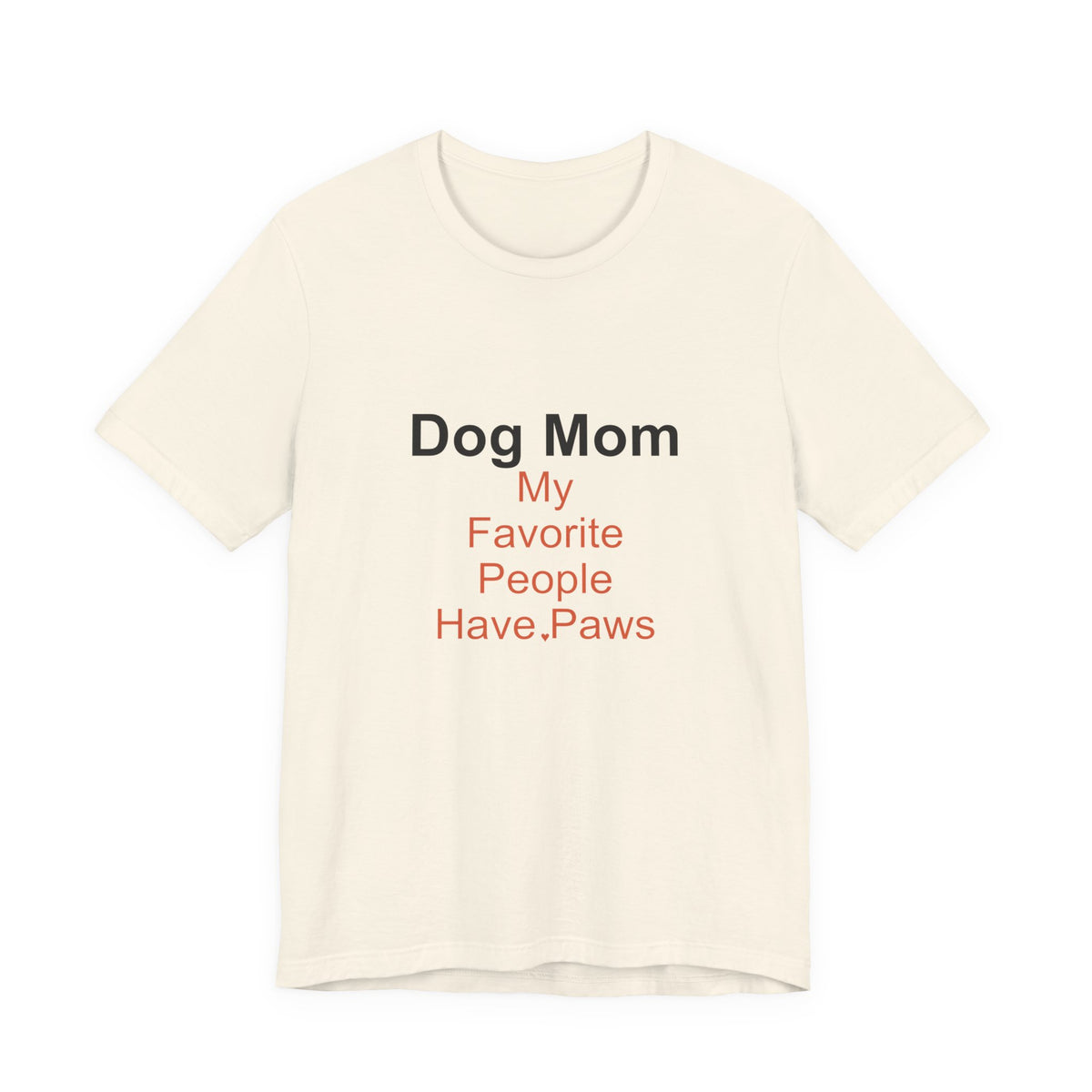 Dog Mom T-Shirt — Women's Casual Dog Lover Tee