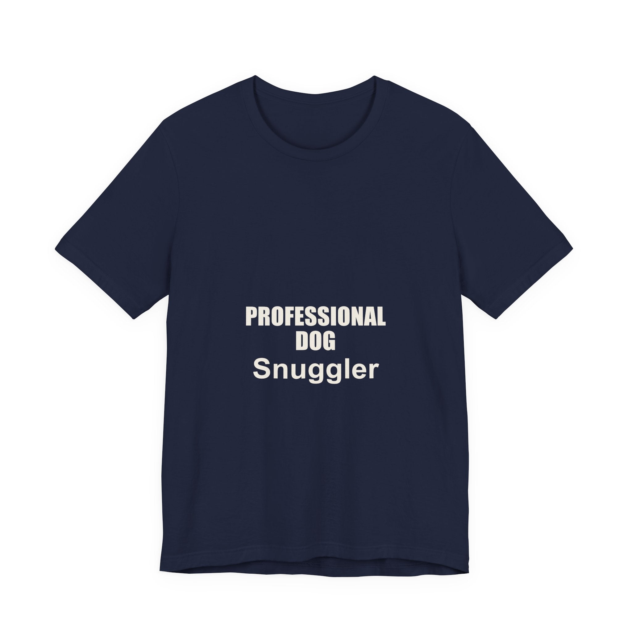 Professional Dog Snuggler T-Shirt