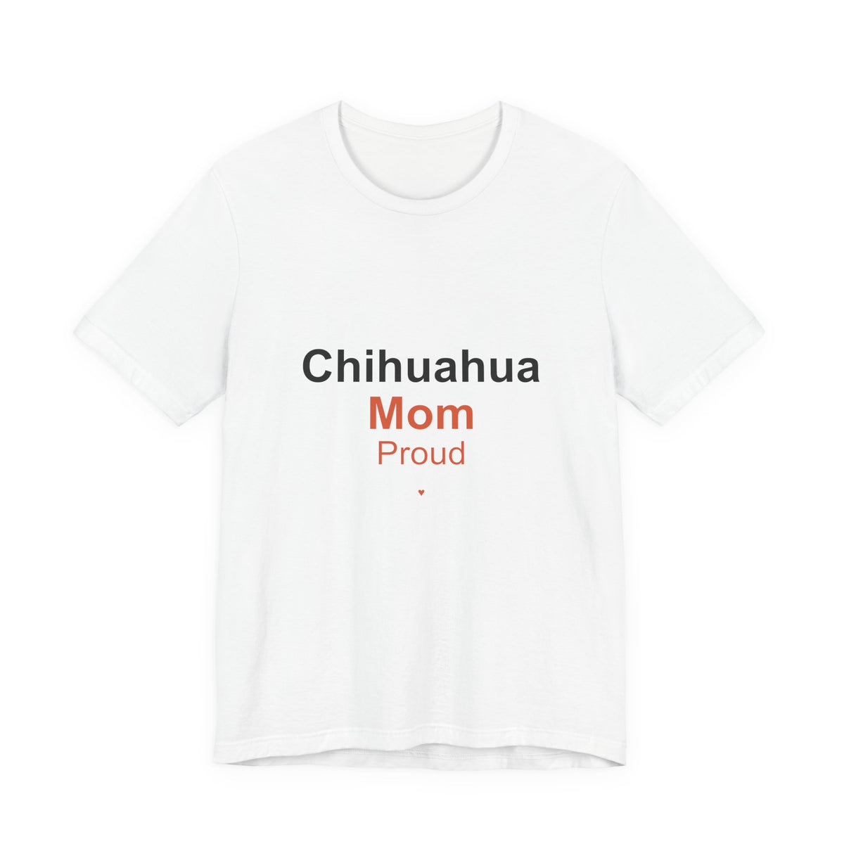 Chihuahua Mom T-Shirt — Tattoo-Style 'Proud' Design