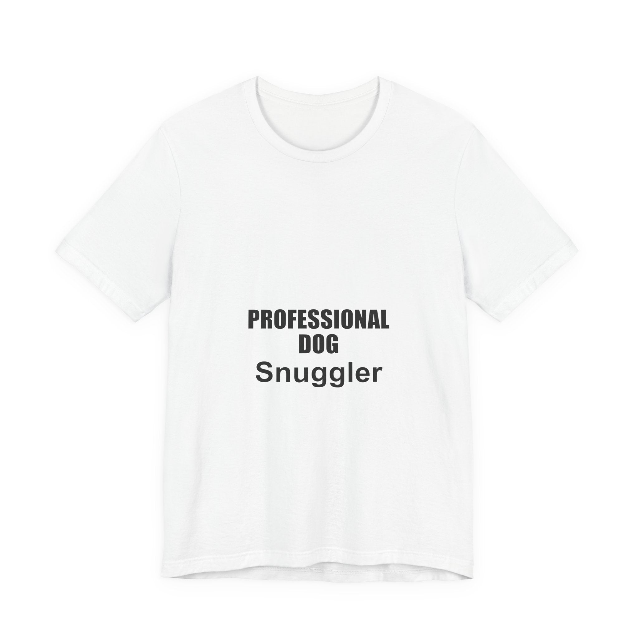 Professional Dog Snuggler T-Shirt