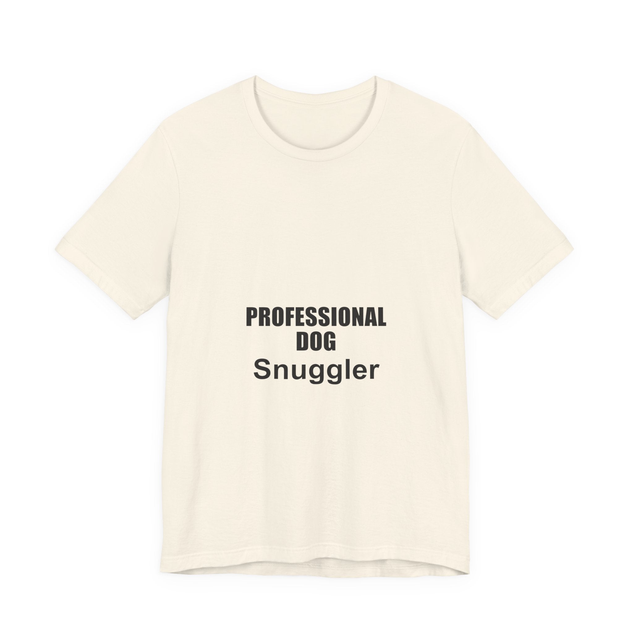 Professional Dog Snuggler T-Shirt