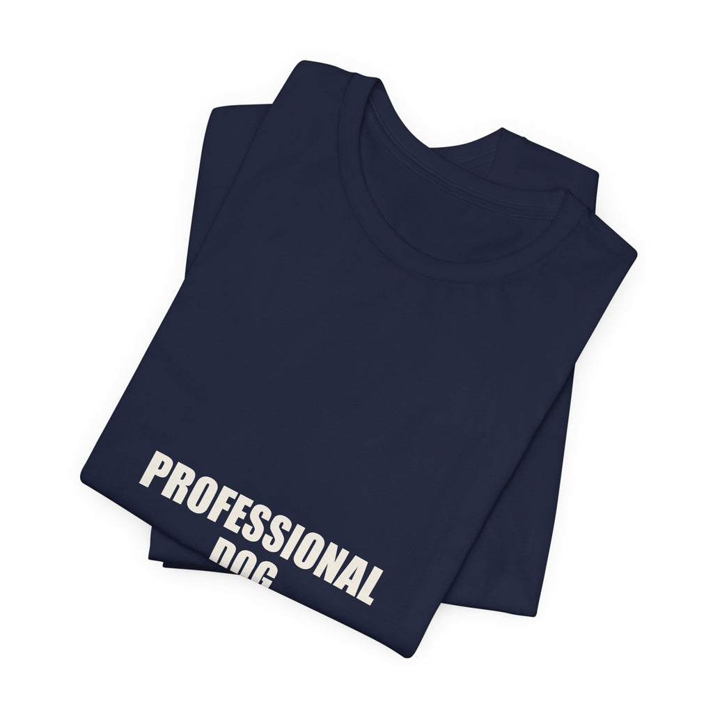 Professional Dog Snuggler T-Shirt