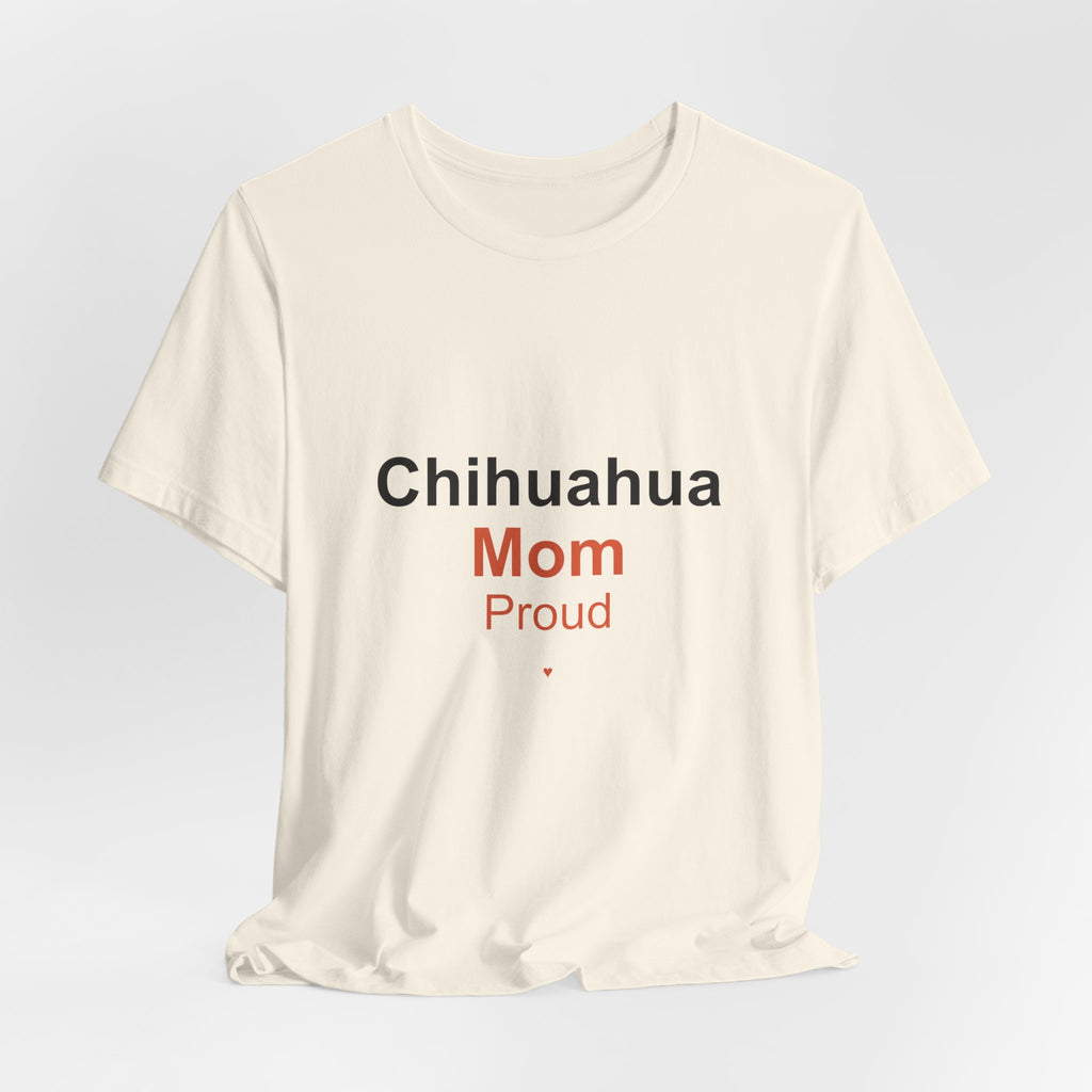 Chihuahua Mom T-Shirt — Tattoo-Style 'Proud' Design