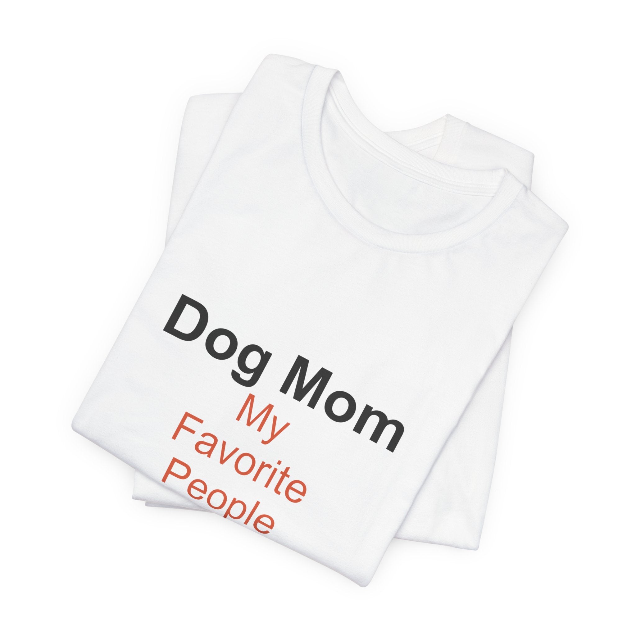Dog Mom T-Shirt — Women's Casual Dog Lover Tee