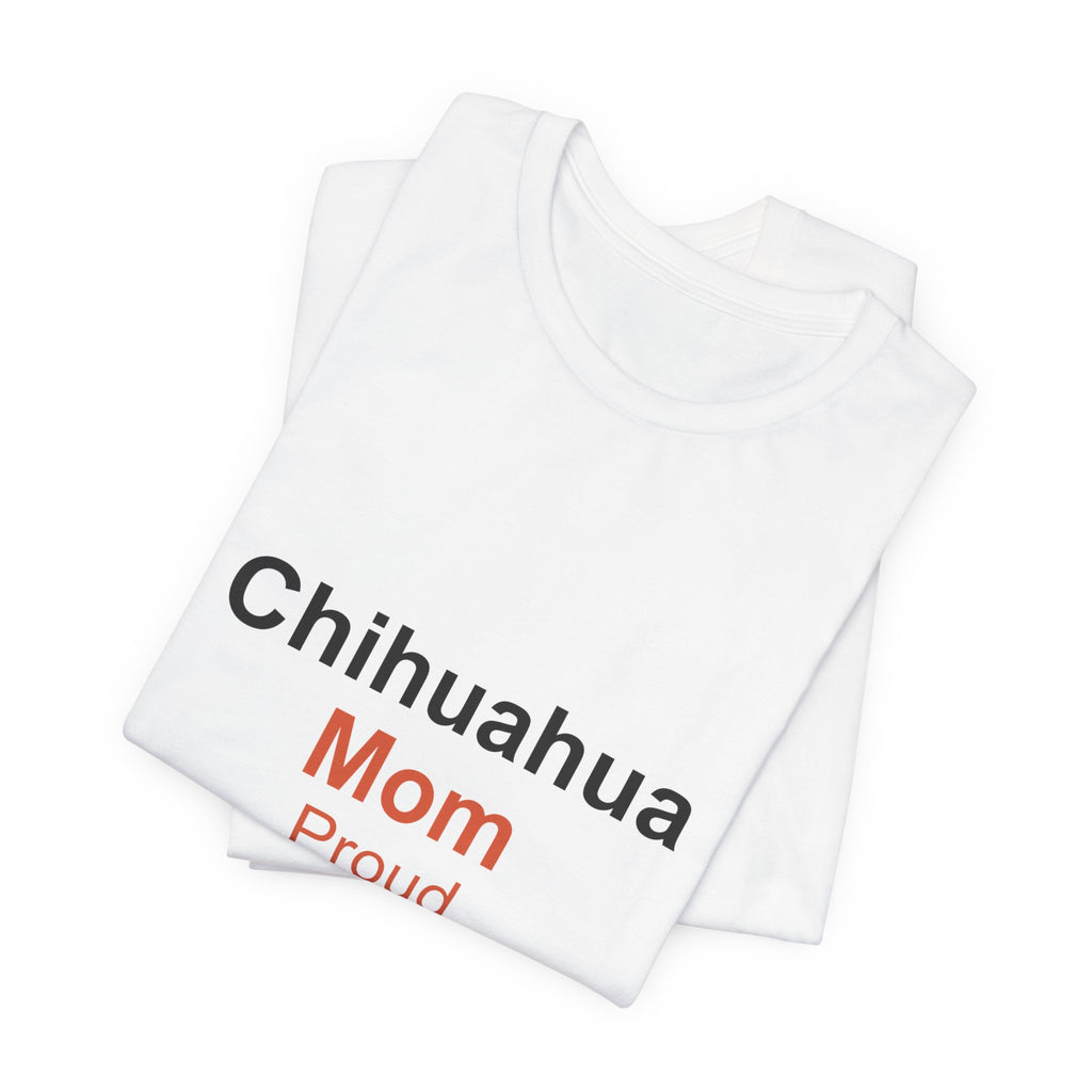 Chihuahua Mom T-Shirt — Tattoo-Style 'Proud' Design