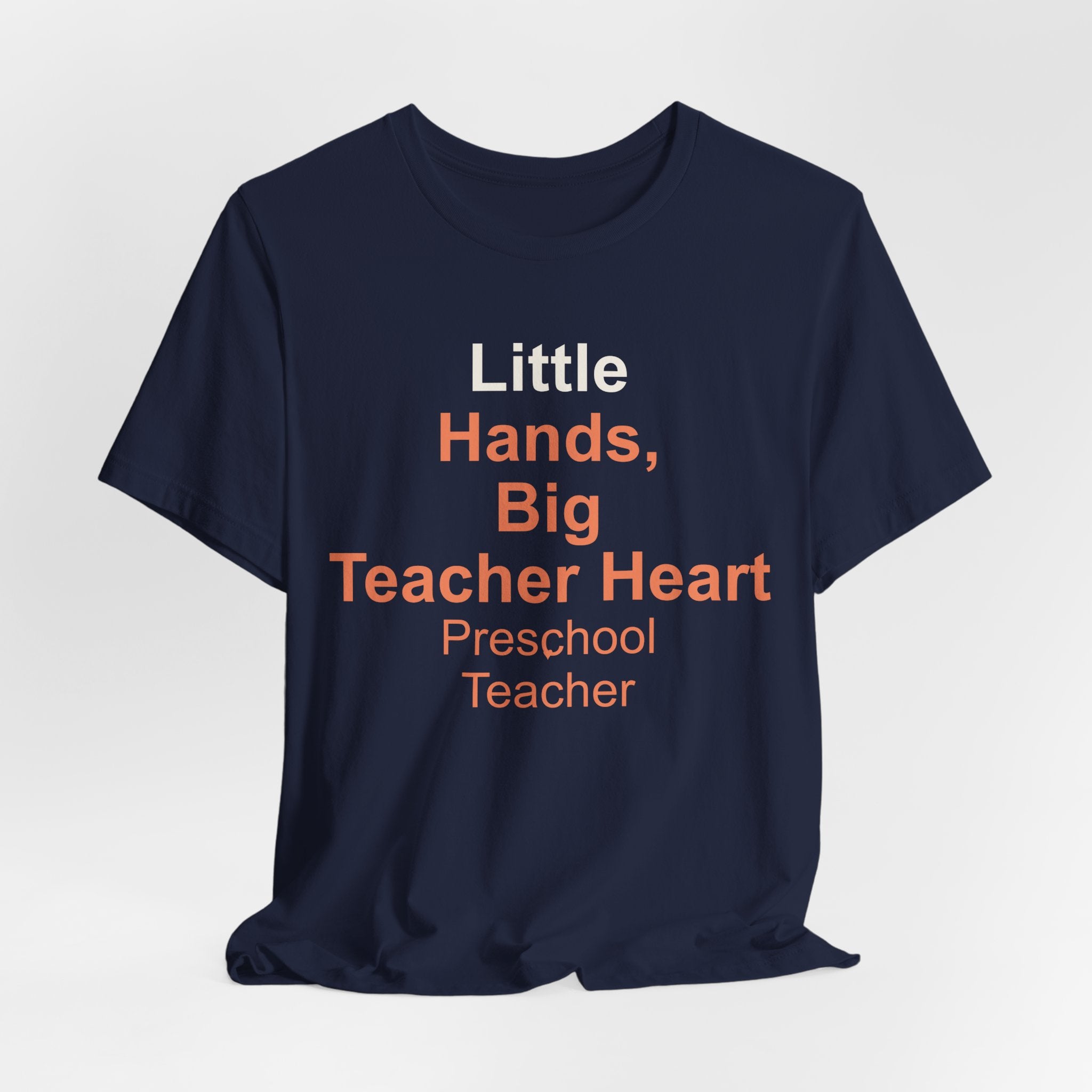 Little Hands, Big Teacher Heart Preschool Teacher T-Shirt