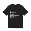 I Survived Finger Paint Season T-Shirt — Funny Preschool Gift