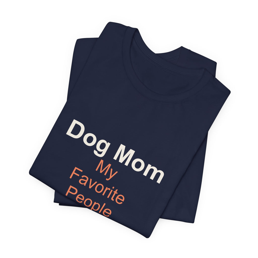 Dog Mom T-Shirt — Women's Casual Dog Lover Tee
