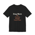Dog Mom T-Shirt — Women's Casual Dog Lover Tee