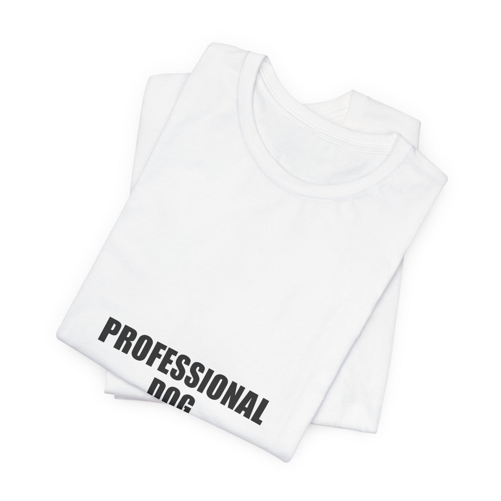 Professional Dog Snuggler T-Shirt