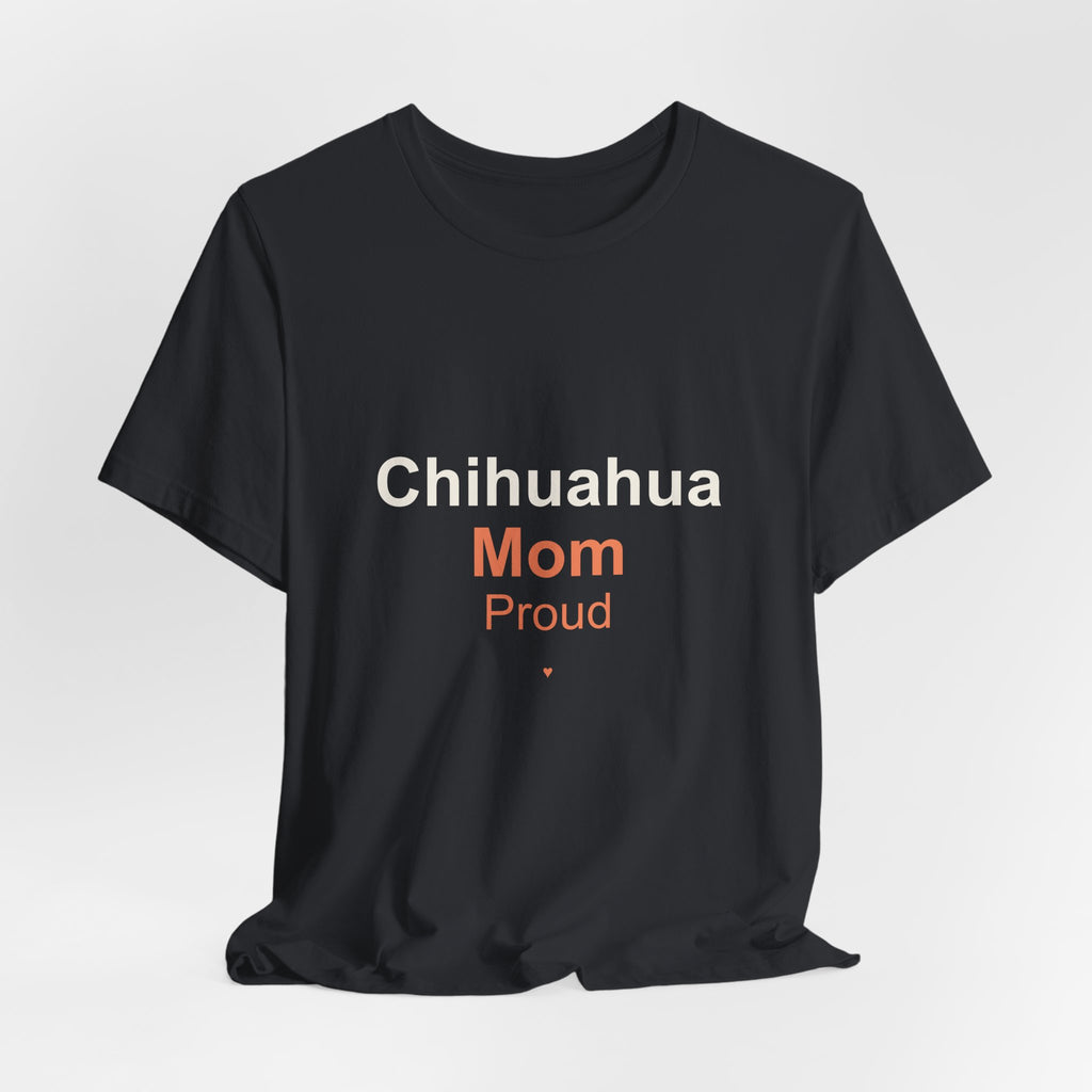 Chihuahua Mom T-Shirt — Tattoo-Style 'Proud' Design