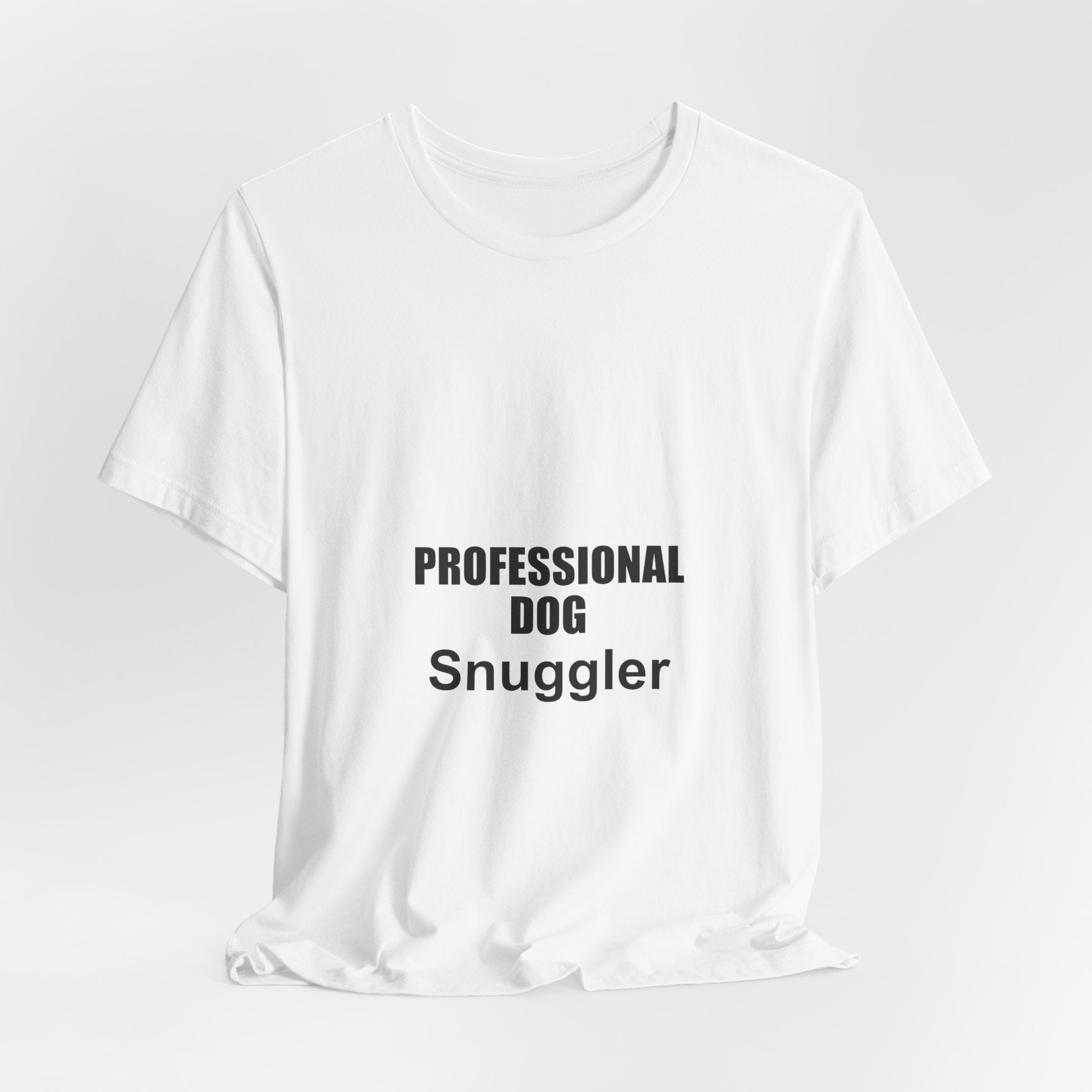 Professional Dog Snuggler T-Shirt