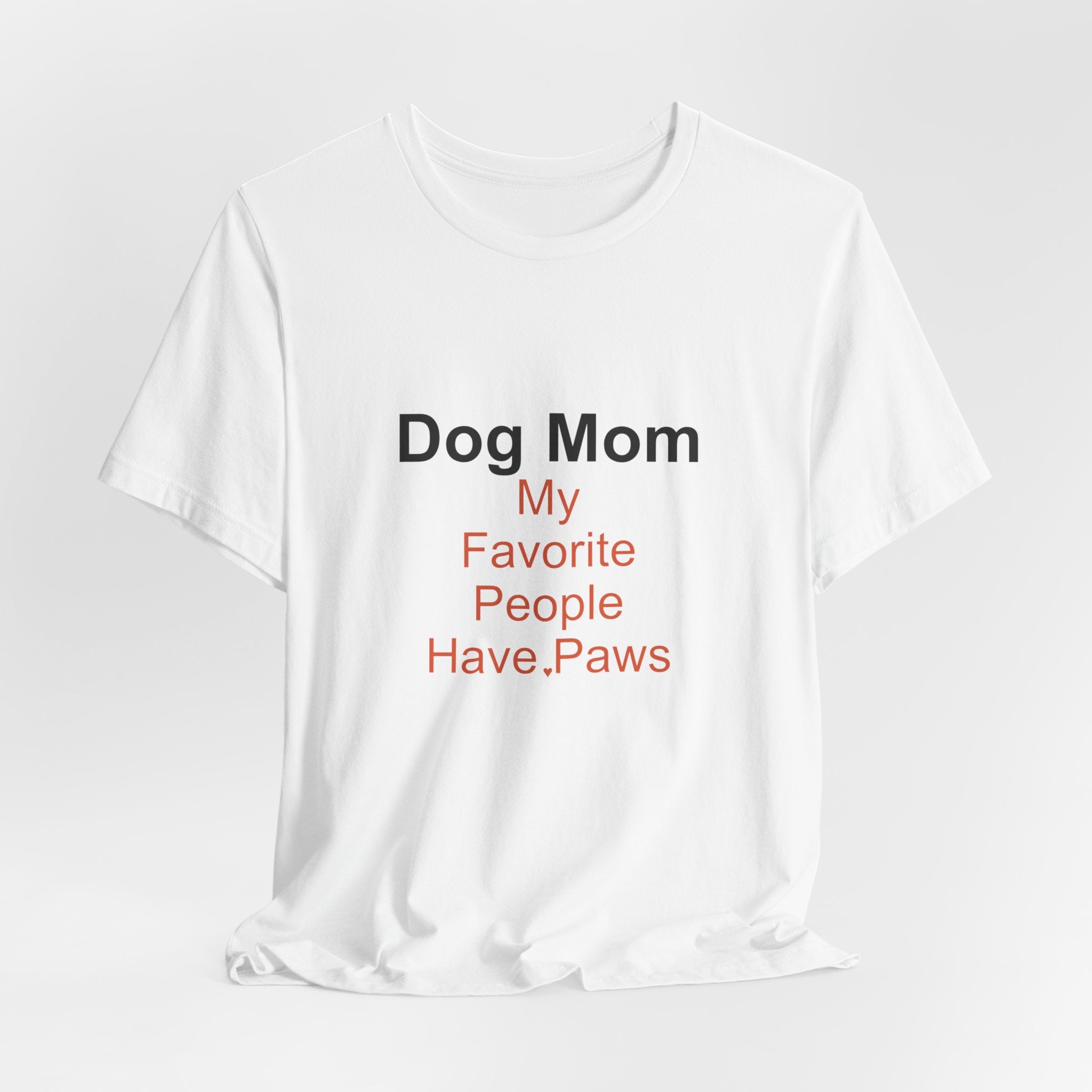 Dog Mom T-Shirt — Women's Casual Dog Lover Tee