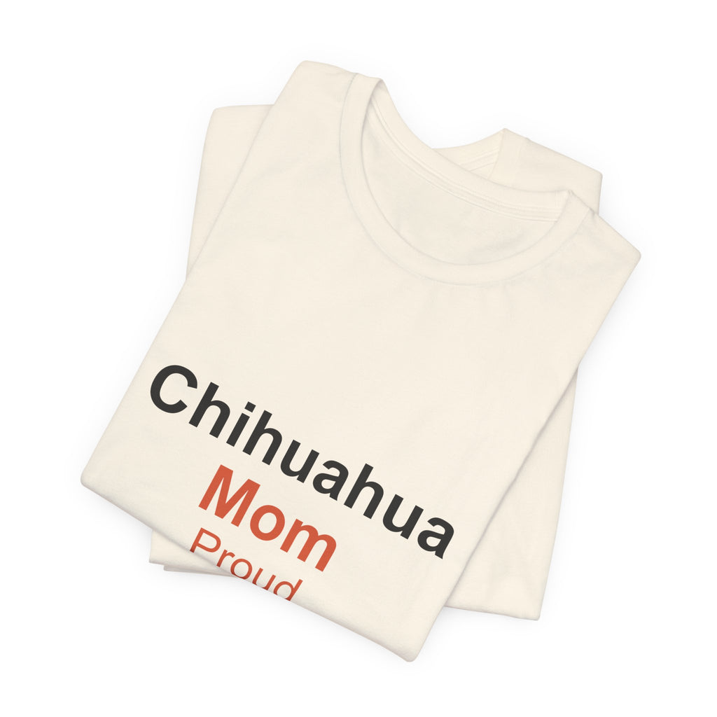 Chihuahua Mom T-Shirt — Tattoo-Style 'Proud' Design