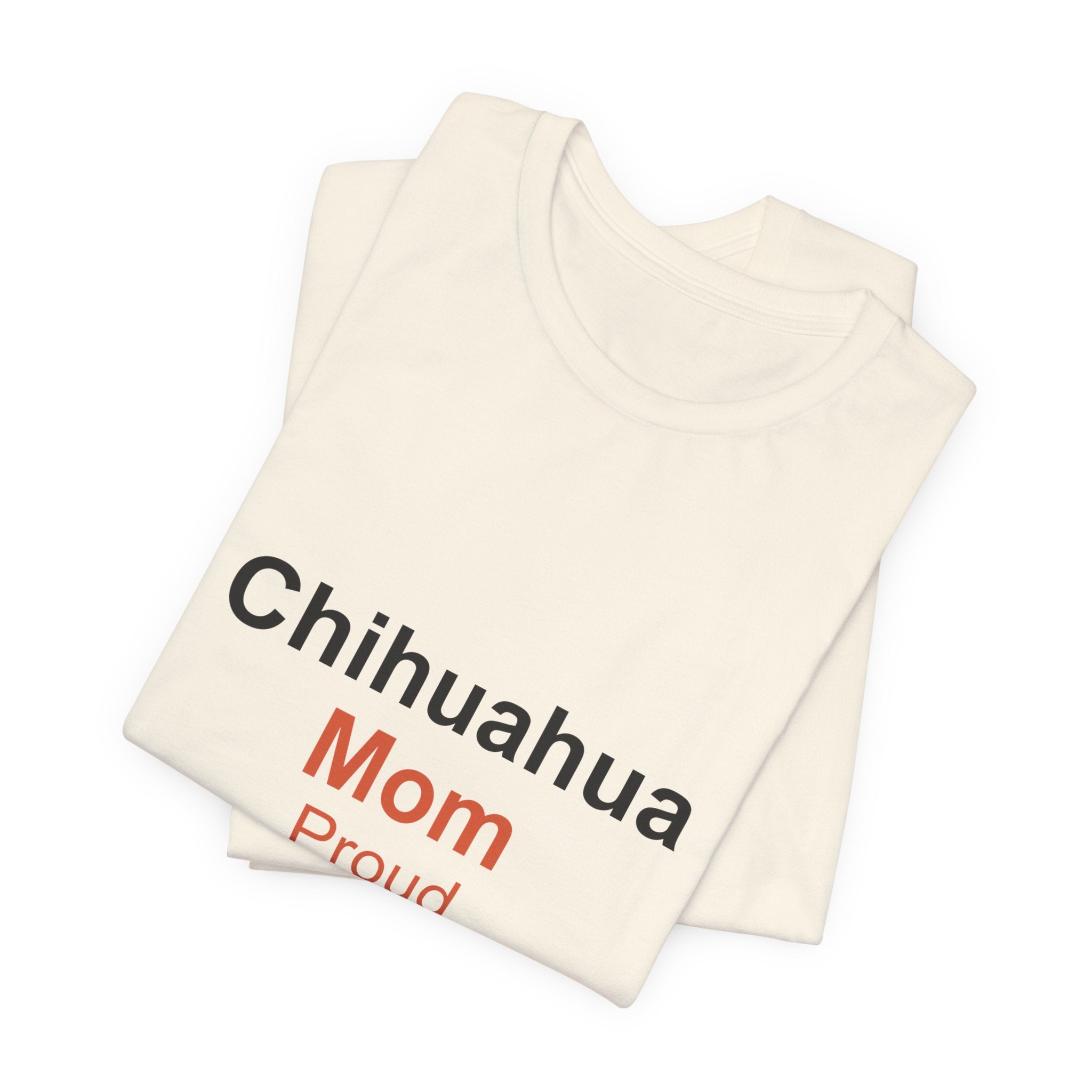 Chihuahua Mom T-Shirt — Tattoo-Style 'Proud' Design